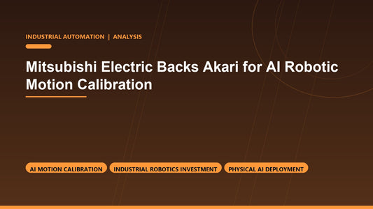 Mitsubishi Electric Backs Akari for AI Robotic Motion Calibration