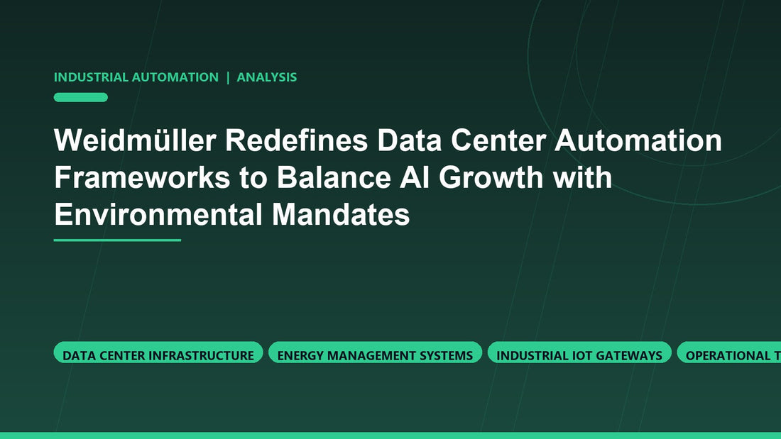 Weidmüller Redefines Data Center Automation Frameworks to Balance AI Growth with Environmental Mandates